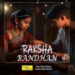 Raksha Bandhan, Vol. 3 - Sriparna Chatterjee Song Download
